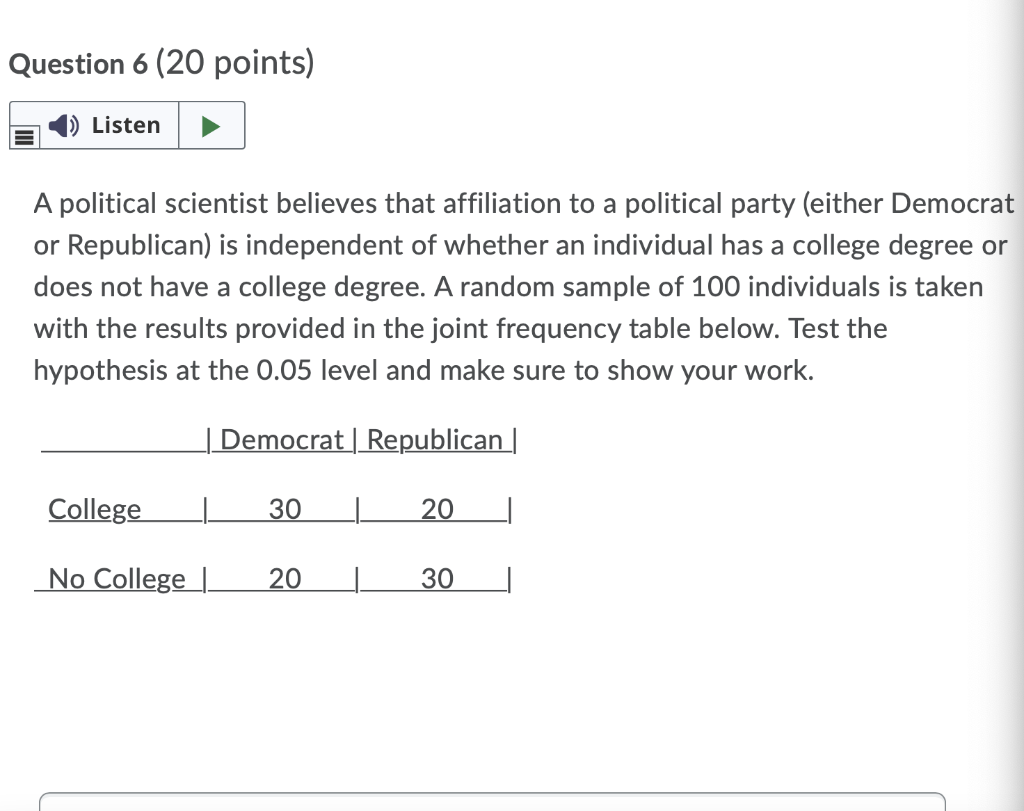 Question 6 20 Points 1 Listen A Political Scientist Believes That Affiliation To A Political Party Either Democrat O 1