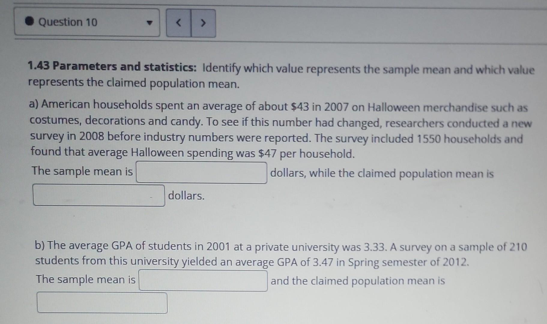 Question 10 1 43 Parameters And Statistics Identify Which Value Represents The Sample Mean And Which Value Represents 1