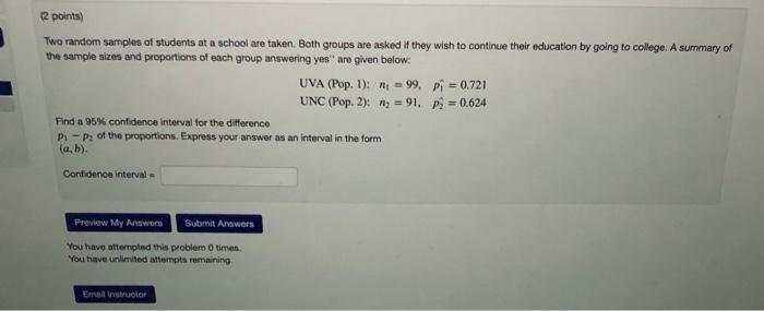 Previous Problem List Next 2 Points A Find The Size Of Each Of Two Samples Assume That They Are Of Equal Size Needed 2