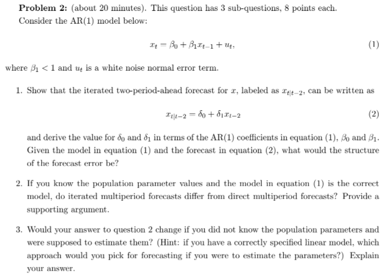 Problem 2 About 20 Minutes This Question Has 3 Sub Questions 8 Points Each Consider The Ar 1 Model Below It Bu 1