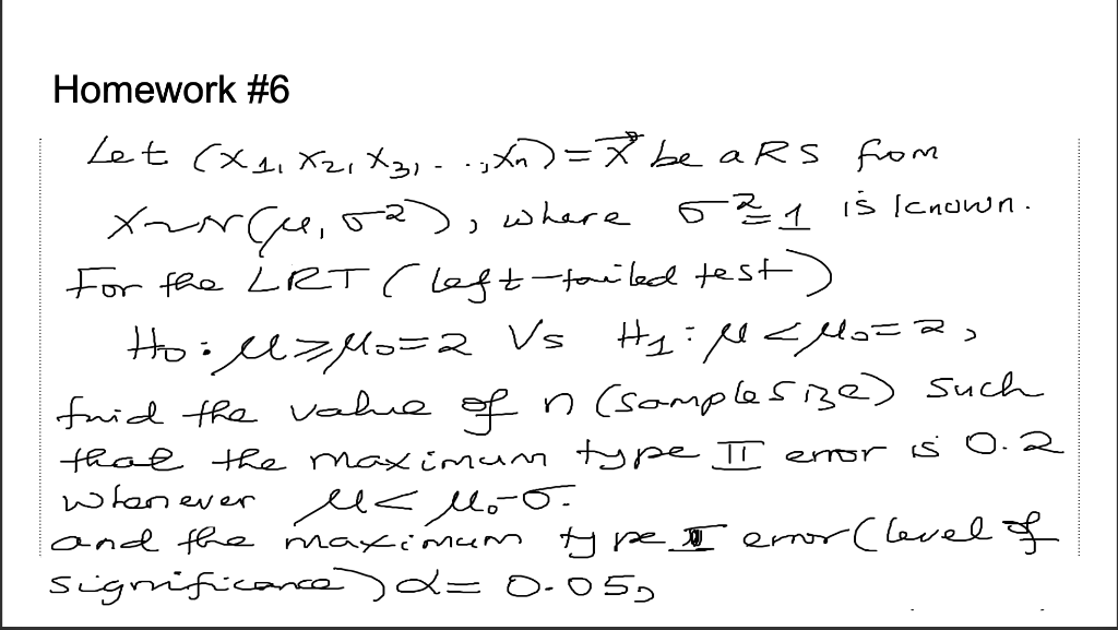 R Homework 6 Let Xx X2 X Xn 7 Be Ars From Xarca Ra Where 521 Is Known For The Lrt Left Failed Test 1