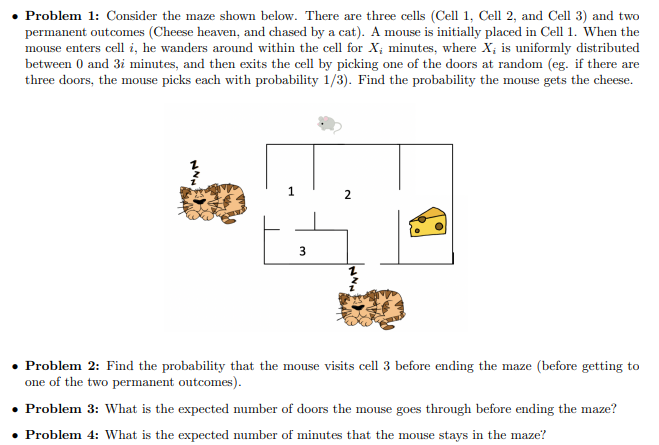 Problem 1 Consider The Maze Shown Below There Are Three Cells Cell 1 Cell 2 And Cell 3 And Two Permanent Outcomes 1