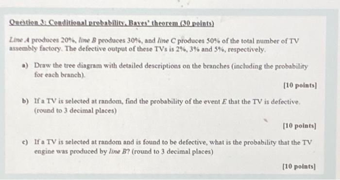 Question J Conditional Probability Bayes Theorem 30 Points Line De Produces 20 Line B Produces 30 And Line Produ 1