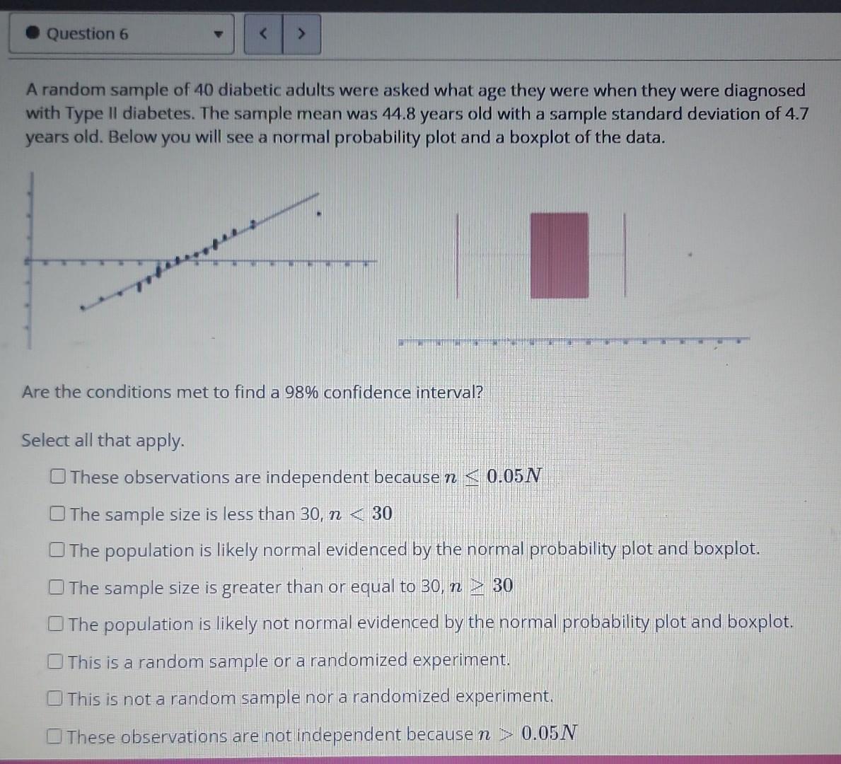 Question 6 A Random Sample Of 40 Diabetic Adults Were Asked What Age They Were When They Were Diagnosed With Type Il 1