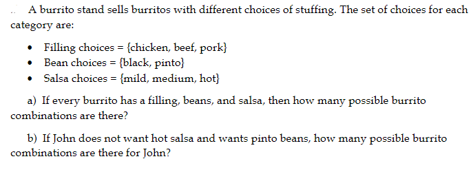 A Burrito Stand Sells Burritos With Different Choices Of Stuffing The Set Of Choices For Each Category Are Filling C 1