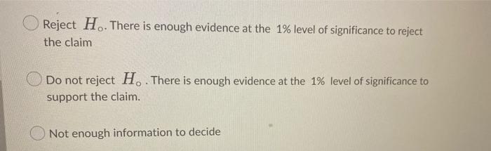 Test The Claim About Population Mean Mat The Level Of Significance A 0 01 Assume The Population Is Normally Distributed 2