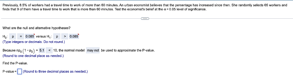 Previously 8 5 Of Workers Had A Travel Time To Work Of More Than 60 Minutes An Urban Economist Believes That The Perc 1