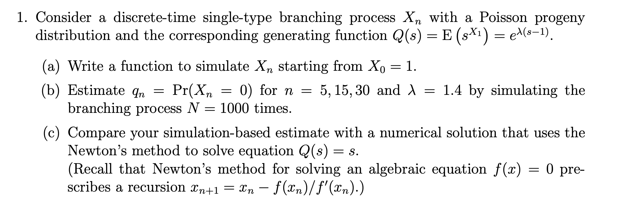1 Consider A Discrete Time Single Type Branching Process Xn With A Poisson Progeny Distribution And The Cor 1