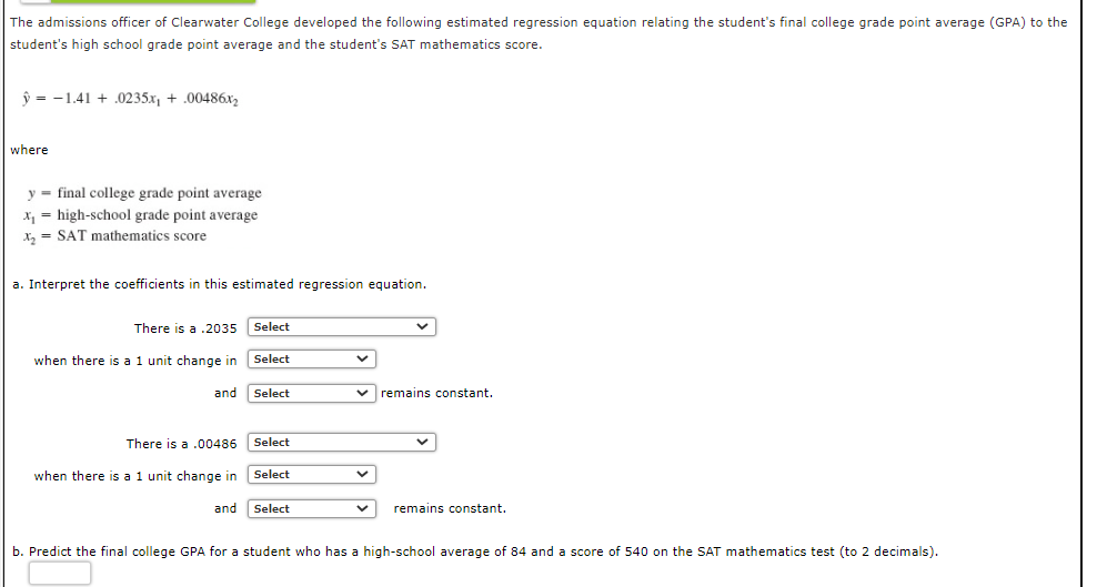 The Admissions Officer Of Clearwater College Developed The Following Estimated Regression Equation Relating The Student 1