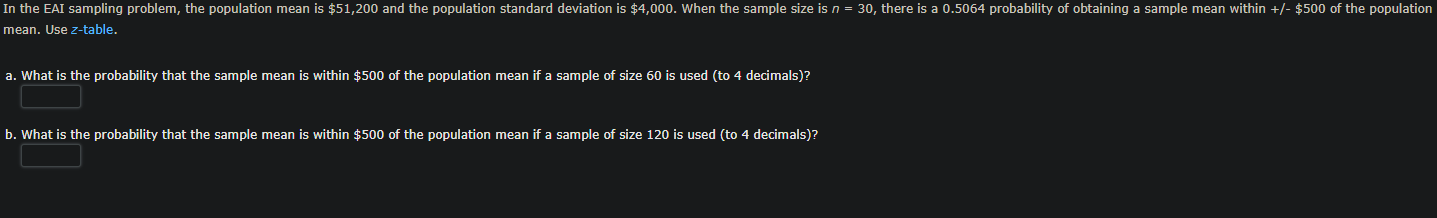 In The Eai Sampling Problem The Population Mean Is 51 200 And The Population Standard Deviation Is 4 000 When The Sa 1