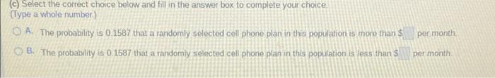 Suppose The Monthly Charges For Cell Phone Plans Are Normally Distributed With Mean J 69 And Standard Deviation O 2 2