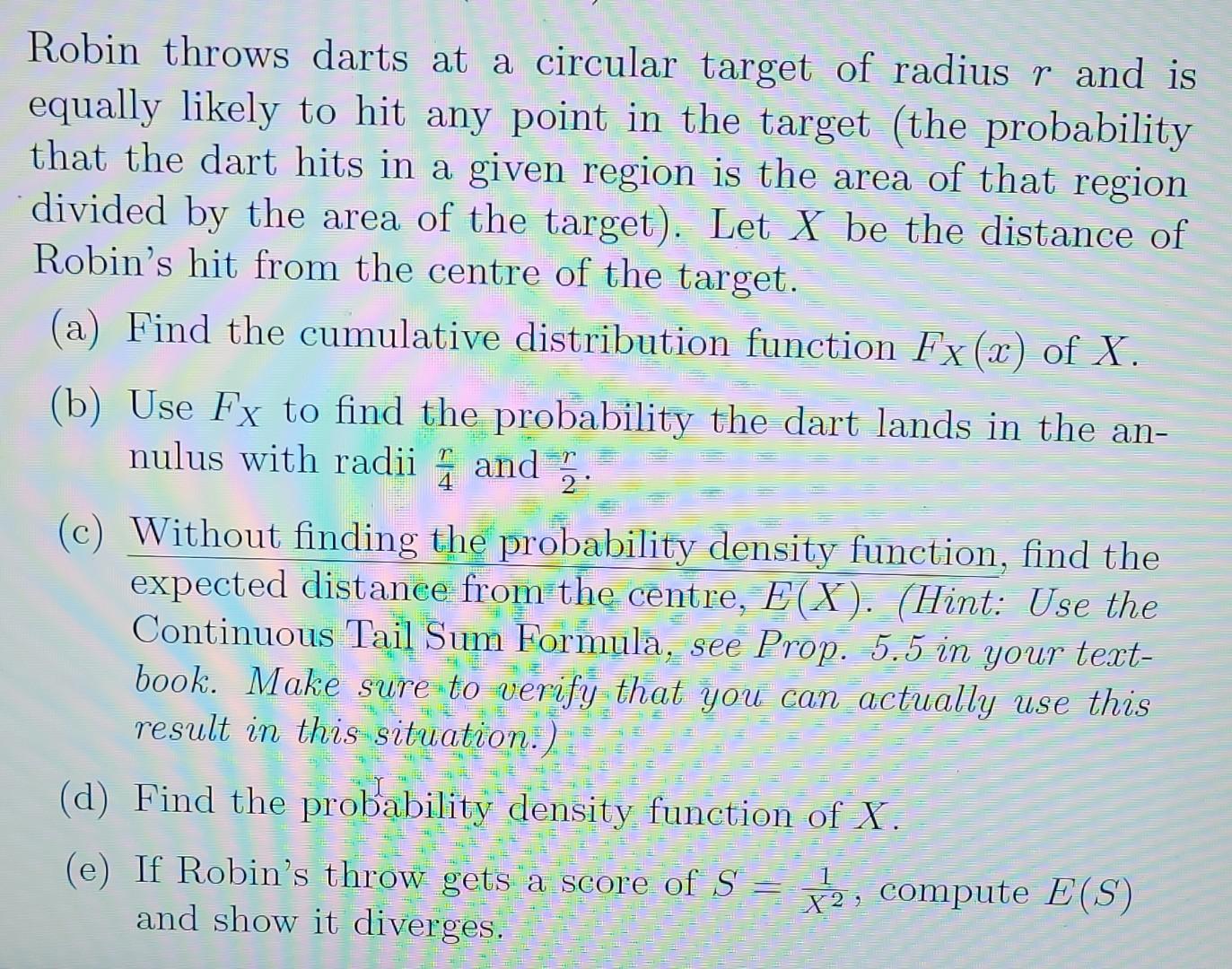 Robin Throws Darts At A Circular Target Of Radius R And Is Equally Likely To Hit Any Point In The Target The Probabilit 1