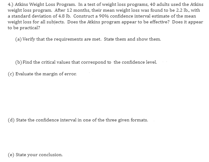 4 Atkins Weight Loss Program In A Test Of Weight Loss Programs 40 Adults Used The Atkins Weight Loss Program After 1