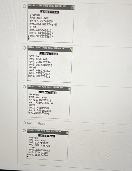 Use Your Ti 84 To Test The Claim Of Linear Correlation For The Data Below Then Select The Correct Screen Shot Bivariate 2