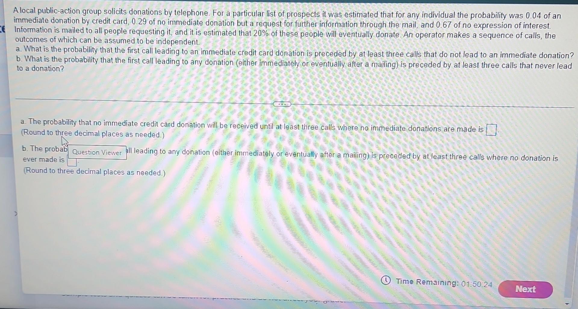 A Local Public Action Group Solicits Donations By Telephone For A Particular List Of Prospects It Was Estimated That Fo 1