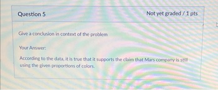 In 2008 The Mars Candy Company Listed The Percent Of Each Color For M Ms They Listed 24 Blue 20 Orange 16 Green 1 4