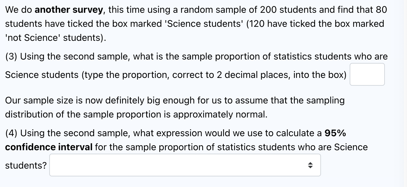 We Do Another Survey This Time Using A Random Sample Of 200 Students And Find That 80 Students Have Ticked The Box Mark 1
