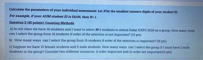 Calculate The Parameters Of Your Individual Assessment Let Nbe The Smallest Nonzero Digits Of Your Student Id For Exam 1