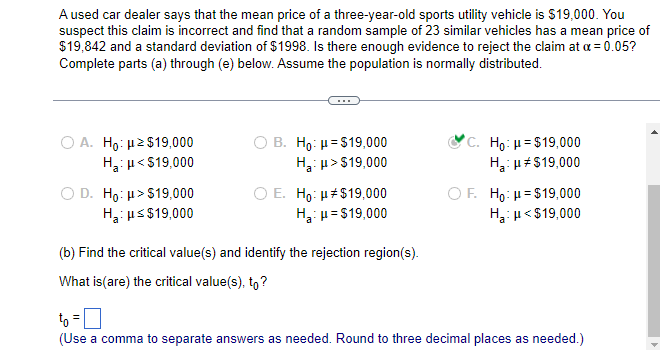 A Used Car Dealer Says That The Mean Price Of A Three Year Old Sports Utility Vehicle Is 19 000 You Suspect This Claim 1