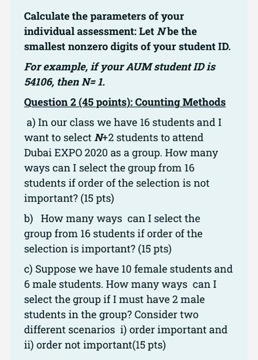 Calculate The Parameters Of Your Individual Assessment Let Nbe The Smallest Nonzero Digits Of Your Student Id For Exam 1