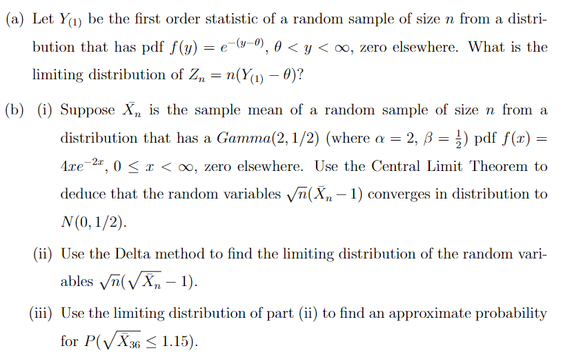 A A Let Y 1 Be The First Order Statistic Of A Random Sample Of Size N From A Distri Bution That Has Pdf F Y E 4 1
