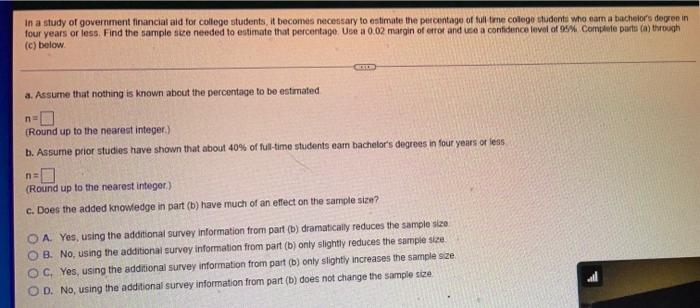 In A Study Of Government Financial Aid For College Students It Becomes Necessary To Estimate The Percentage Of Full Tim 1