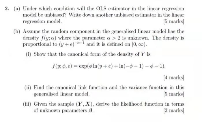 2 A Under Which Condition Will The Ols Estimator In The Linear Regression Model Be Unbiased Write Down Another Unbia 1