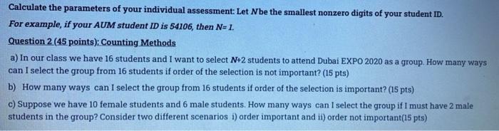 Calculate The Parameters Of Your Individual Assessment Let Nbe The Smallest Nonzero Digits Of Your Student Id For Exam 1
