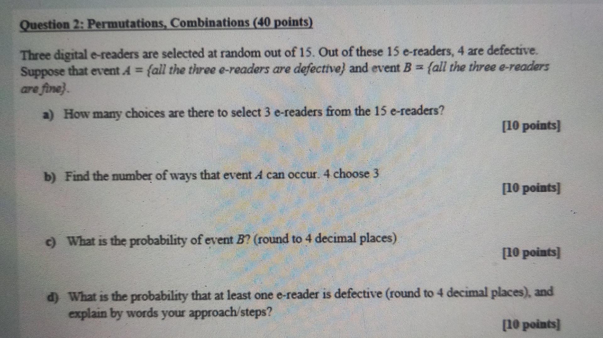 Question 2 Permutations Combinations 40 Points Three Digital E Readers Are Selected At Random Out Of 15 Out Of Thes 1