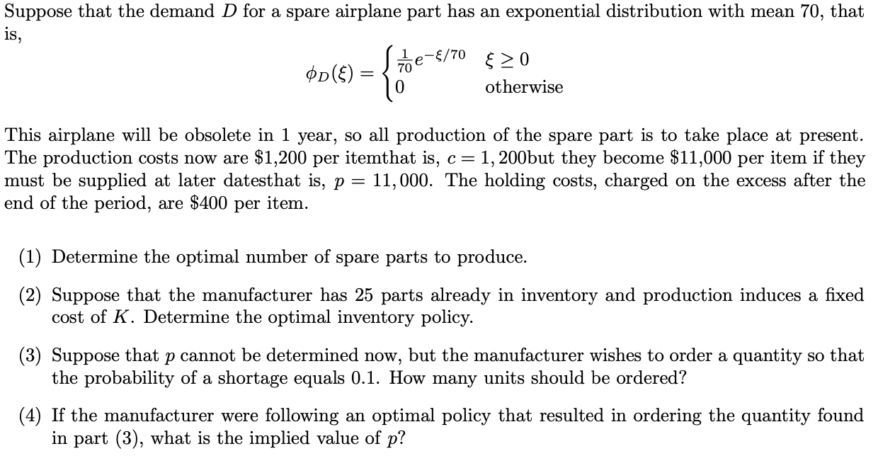 Suppose That The Demand D For A Spare Airplane Part Has An Exponential Distribution With Mean 70 That Is S 0 0d Othe 1