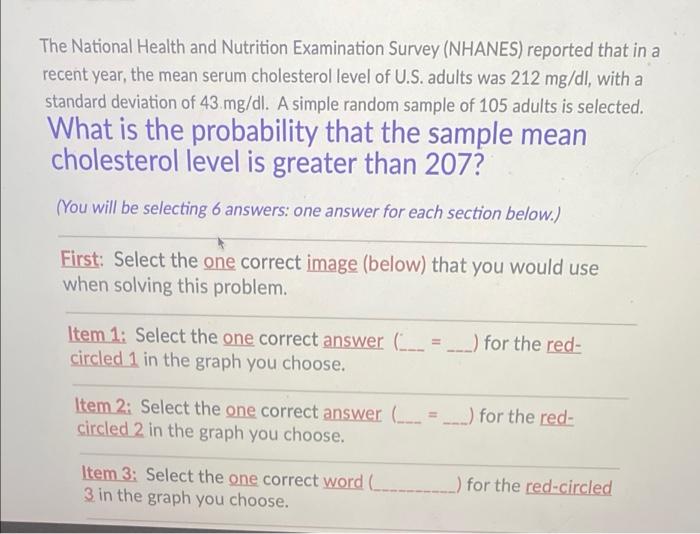 The National Health And Nutrition Examination Survey Nhanes Reported That In A Recent Year The Mean Serum Cholesterol 1