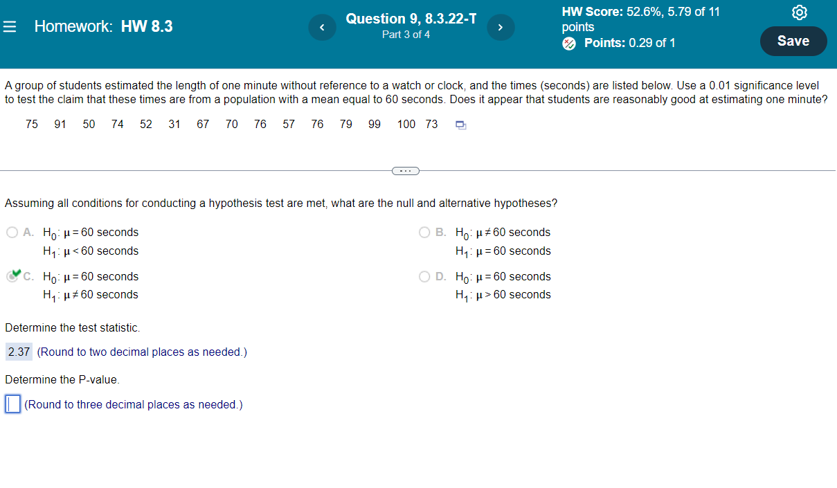 Please Fully Explain How To Get The P Value I Keep Getting One Or Two Decimal Points Off Thank You 1