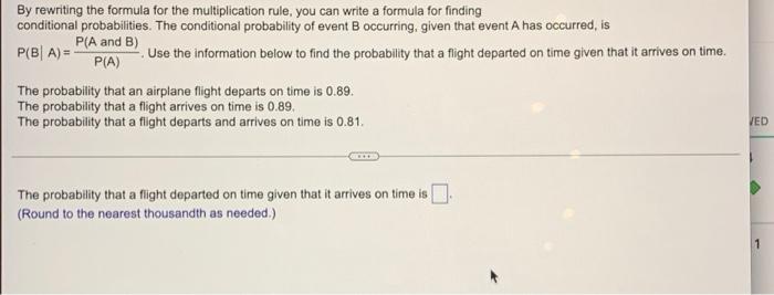By Rewriting The Formula For The Multiplication Rule You Can Write A Formula For Finding Conditional Probabilities The 1