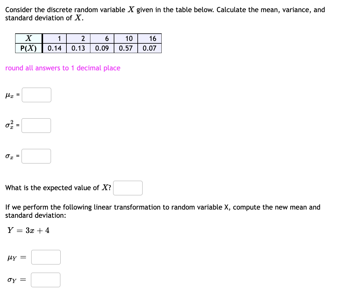 Consider The Discrete Random Variable X Given In The Table Below Calculate The Mean Variance And Standard Deviation O 1