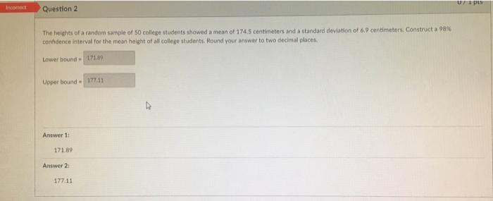 Uripes Inc Question 2 The Heights Of A Random Sample Of 50 College Students Showed A Mean Of 174 5 Centimeters And Stand 1