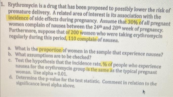 1 Erythromycin Is A Drug That Has Been Proposed To Possibly Lower The Risk Of Premature Delivery A Related Area Of Int 1