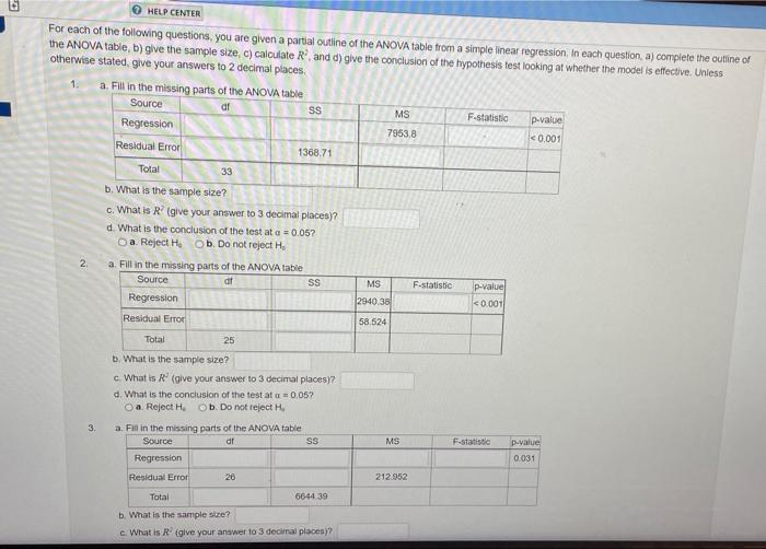 Help Center For Each Of The Following Questions You Are Given A Partial Outline Of The Anova Table From A Simple Linear 1