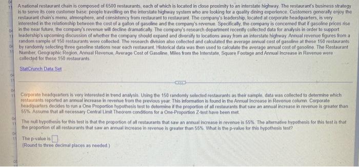 Of 1 A National Restaurant Chain Is Composed Of 6500 Restaurants Each Of Which Is Located In Close Proximity To An Inte 1