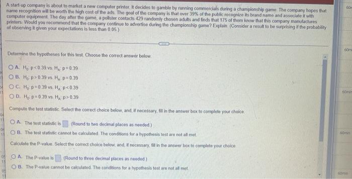 Un A Start Up Company Is About To Market A New Computer Printer I Decides To Gamble By Running Commercial During A Champ 1