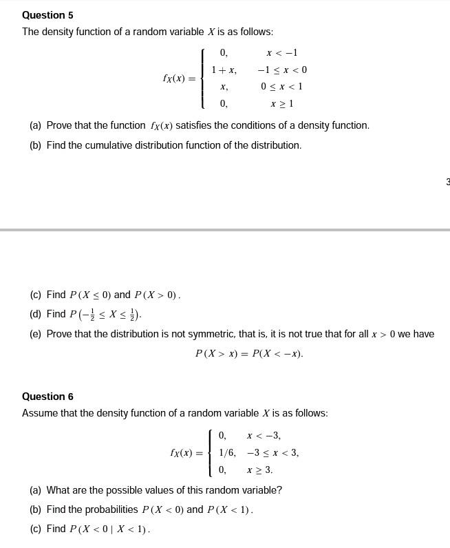 Question 5 The Density Function Of A Random Variable X Is As Follows 0 X 1 1 X 1 X 0 Fx X 0 X 1 0 X 1 A Pro 1