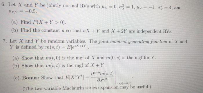 6 Let X And Y Be Jointly Normal Rvs With Fx 0 0 1 Y 1 O 4 And Pxy 0 5 A Find P X Y 0 B Find 1