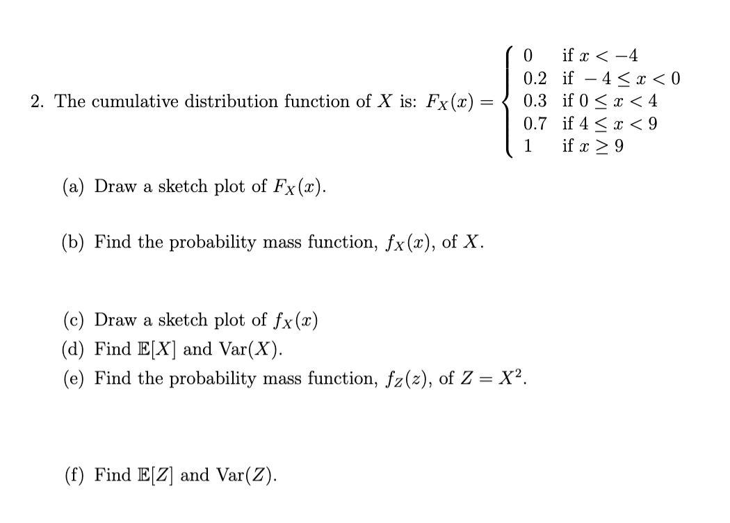 2 The Cumulative Distribution Function Of X Is Fx X 0 If X 4 0 2 If 4 X 0 0 3 If 0 X 4 0 7 If 4 X 1