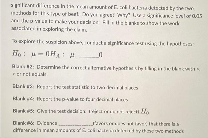 Investigators At The U S Department Of Agriculture Wished To Compare Methods Of Determining The Level Of E Coli Bacter 2