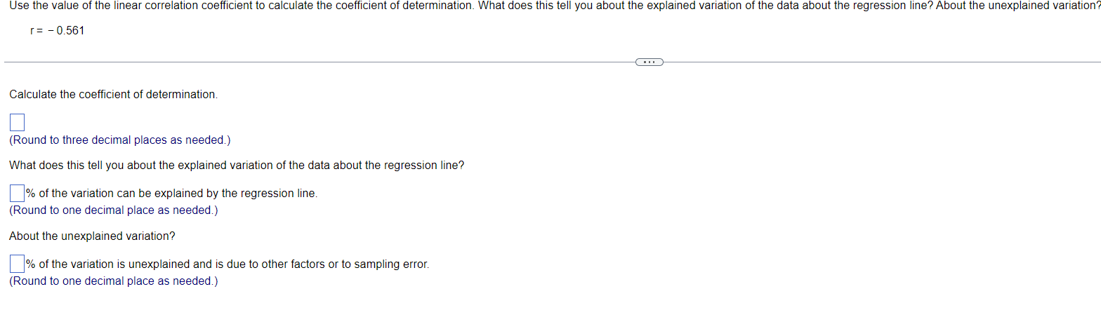 Use The Value Of The Linear Correlation Coefficient To Calculate The Coefficient Of Determination What Does This Tell Y 1