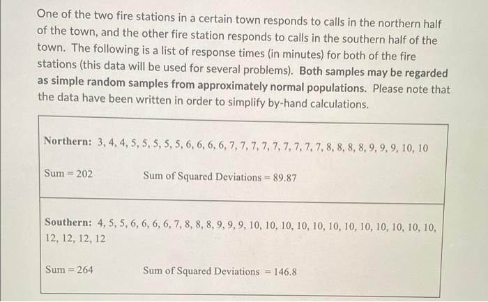 One Of The Two Fire Stations In A Certain Town Responds To Calls In The Northern Half Of The Town And The Other Fire St 1