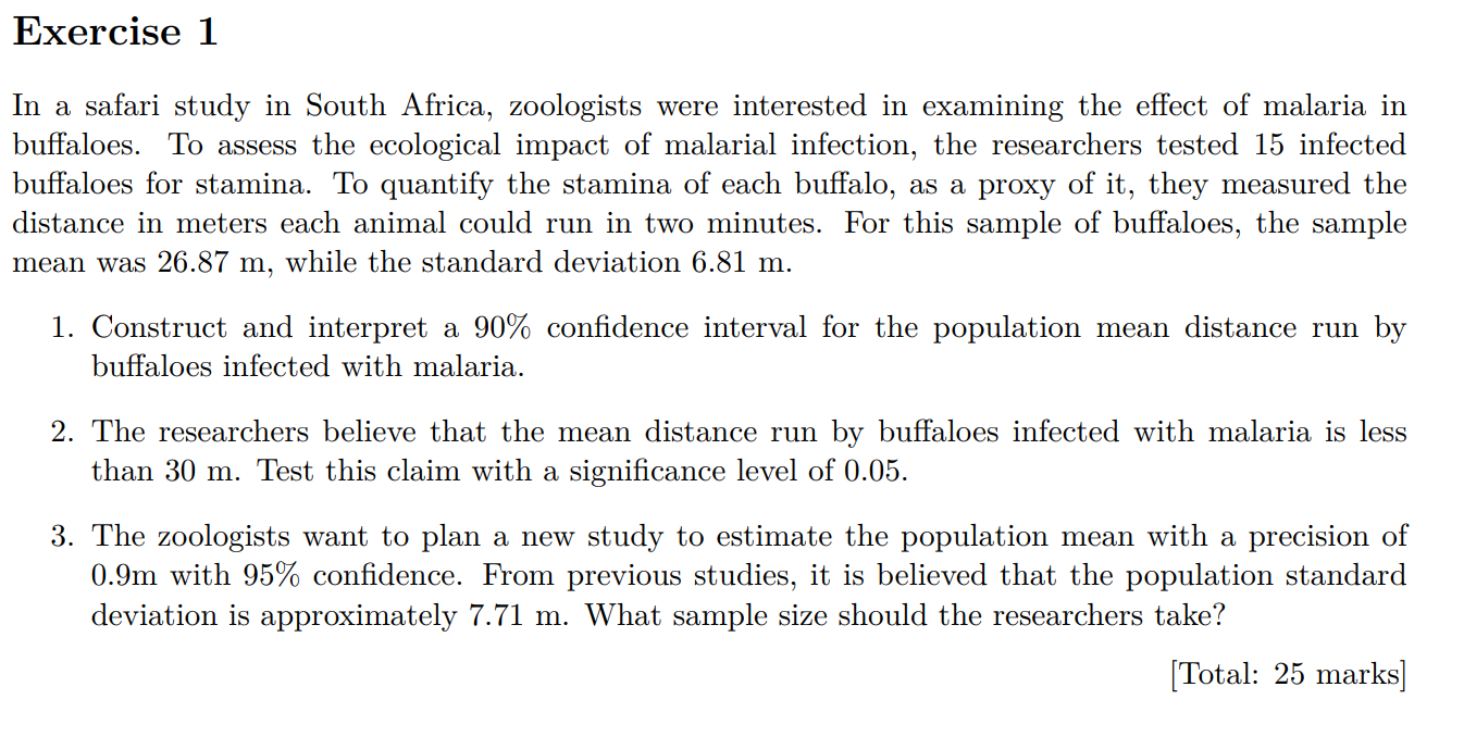 Exercise 1 In A Safari Study In South Africa Zoologists Were Interested In Examining The Effect Of Malaria In Buffaloes 1