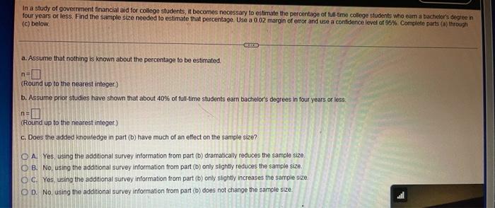 In A Study Of Government Financial Aid For College Students It Becomes Necessary To Estimate The Percentage Of Full Tim 1
