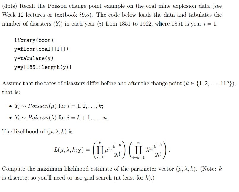 4pts Recall The Poisson Change Point Example On The Coal Mine Explosion Data See Week 12 Lectures Or Textbook 9 5 1