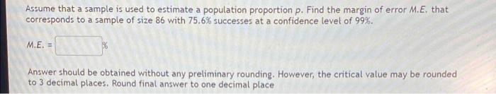 Assume That A Sample Is Used To Estimate A Population Proportion P Find The Margin Of Error M E That Corresponds To A 1