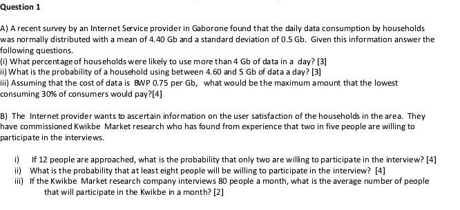 Question 1 A A Recent Survey By An Internet Service Provider In Gaborone Found That The Daily Data Consumption By House 1